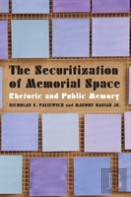 The Securitization Of Memorial Space