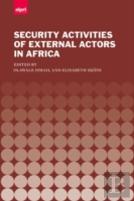 The Security Activities Of External Actors In Africa