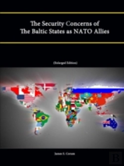 Bertrand.pt - The Security Concerns Of The Baltic States As Nato Allies (Enlarged Edition)