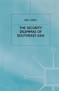 The Security Dilemmas Of Southeast Asia
