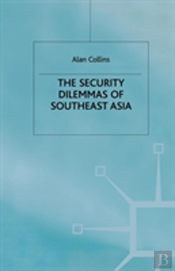Bertrand.pt - The Security Dilemmas Of Southeast Asia