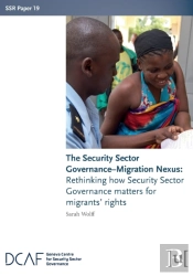 The Security Sector Governance-Migration Nexus