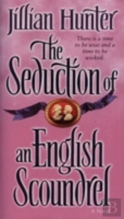 The Seduction Of An English Scoundrel