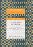 The Seduction Of Fiction