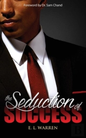 The Seduction Of Success