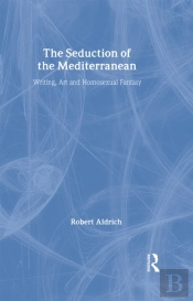 The Seduction Of The Mediterranean