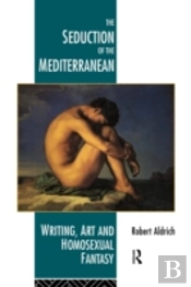 The Seduction Of The Mediterranean