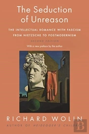 The Seduction Of Unreason