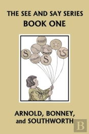 The See And Say Series Book One (Color Edition) (Yesterday'S Classics)