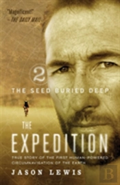 The Seed Buried Deep (The Expedition Trilogy, Book 2)