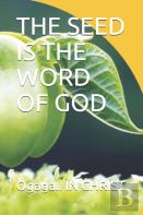The Seed Is The Word Of God