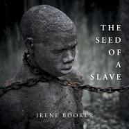 The Seed Of A Slave