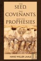 The Seed, The Covenants, And The Prophecies