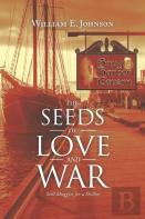 The Seeds Of Love And War
