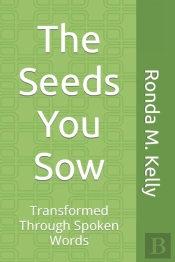 The Seeds You Sow