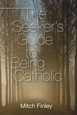 Bertrand.pt - The Seeker'S Guide To Being Catholic