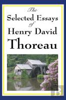 The Selected Essays Of Henry David Thoreau