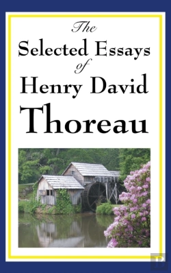 Bertrand.pt - The Selected Essays Of Henry David Thoreau