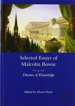 The Selected Essays Of Malcolm Bowie Vol. 1