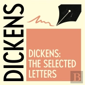 The Selected Letters Of Charles Dickens