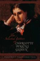 The Selected Letters Of Charlotte Perkins Gilman