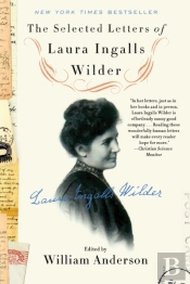The Selected Letters Of Laura Ingalls Wilder