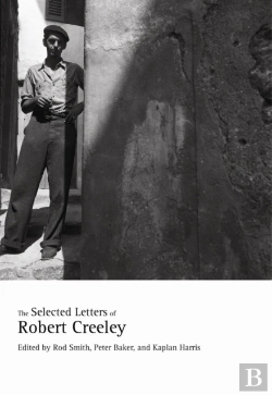 Bertrand.pt - The Selected Letters Of Robert Creeley