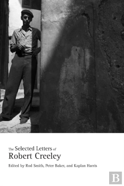Bertrand.pt - The Selected Letters Of Robert Creeley