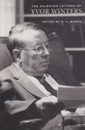The Selected Letters Of Yvor Winters