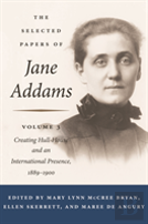 The Selected Papers Of Jane Addams