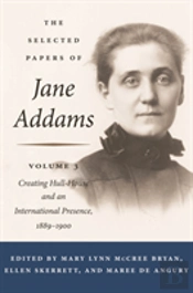 The Selected Papers Of Jane Addams