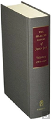 The Selected Papers Of John Jay