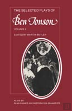 Bertrand.pt - The Selected Plays Of Ben Jonson: Volume 2