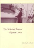 The Selected Poems Of Janet Lewis