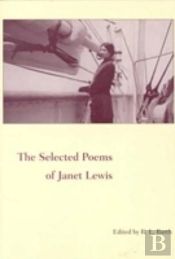 The Selected Poems Of Janet Lewis