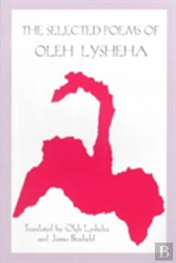 Bertrand.pt - The Selected Poems Of Oleh Lysheha