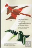 The Selected Poetry And Prose Of Andrea Zanzotto