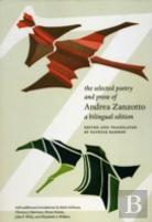 The Selected Poetry And Prose Of Andrea Zanzotto