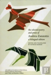 The Selected Poetry And Prose Of Andrea Zanzotto