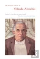 The Selected Poetry Of Yehuda Amichai