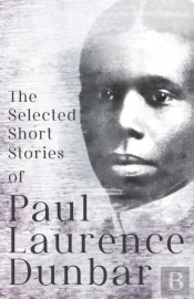 The Selected Short Stories Of Paul Laurence Dunbar;With Illustrations By E. W. Kemble