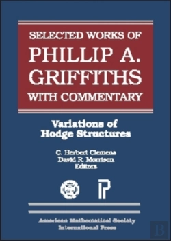 Bertrand.pt - The Selected Works Of Phillip A. Griffiths With Commentary