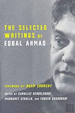 Bertrand.pt - The Selected Writings Of Eqbal Ahmad