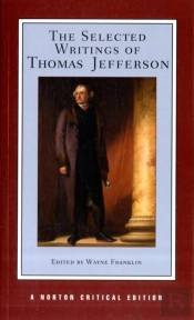 The Selected Writings Of Thomas Jefferson