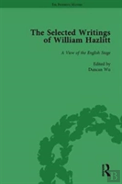 Bertrand.pt - The Selected Writings Of William Hazlitt Vol 3
