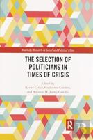 The Selection Of Politicians In Times Of Crisis