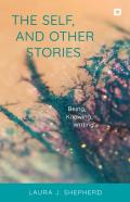 The Self, And Other Stories