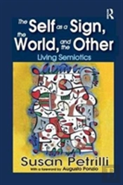 The Self As A Sign, The World, And The Other