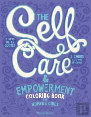 The Self Care & Empowerment Coloring Book For Women & Girls