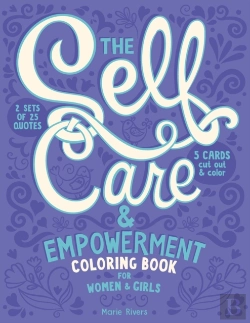Bertrand.pt - The Self Care & Empowerment Coloring Book For Women & Girls